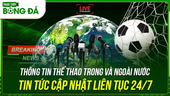 Cập nhật tin tức thể thao trong nước và ngoài nước 24/7