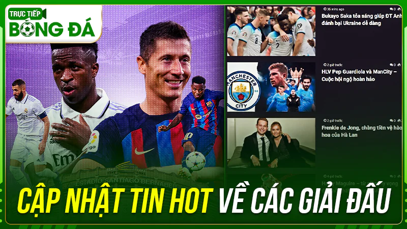 Cập nhật tin hot về các giải đấu