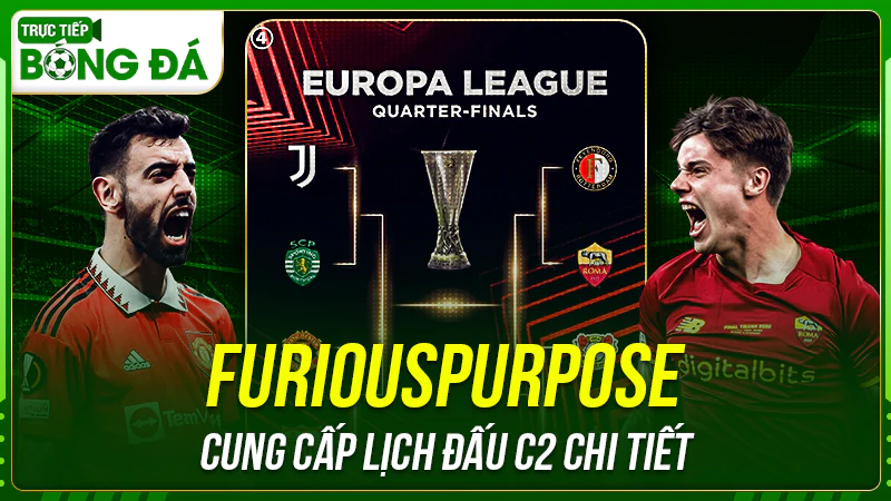 Furiouspurpose cung cấp lịch đấu C2 chi tiết